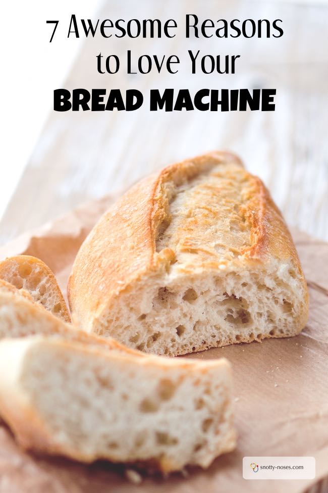 7 Awesome Reasons to Love Your Bread Machine. Home made bread is cheaper and healthier than shop bought bread. I love number 7. Haha!