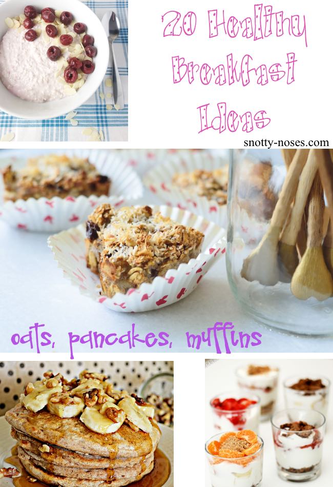 Healthy Breakfast Recipes. Pancakes, Oats and Muffins. Make your child;s first meal of the day count!