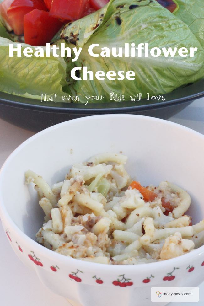 Healthy Cauliflower Cheese Even your Kids will Love
