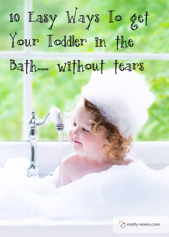 How to Get your Toddler in the Bath Without Tears. 10 Easy Tricks