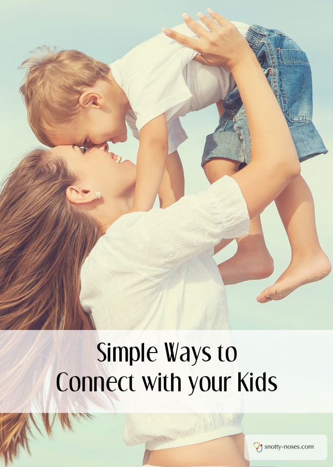 How to Connect with your Child. Some really simple ideas.