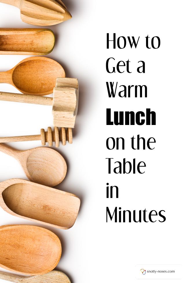 How to Get a Warm Lunch on the Table in Minutes. Who would think that you could make a warm lunch that your kids will eat so quickly. What a great idea.