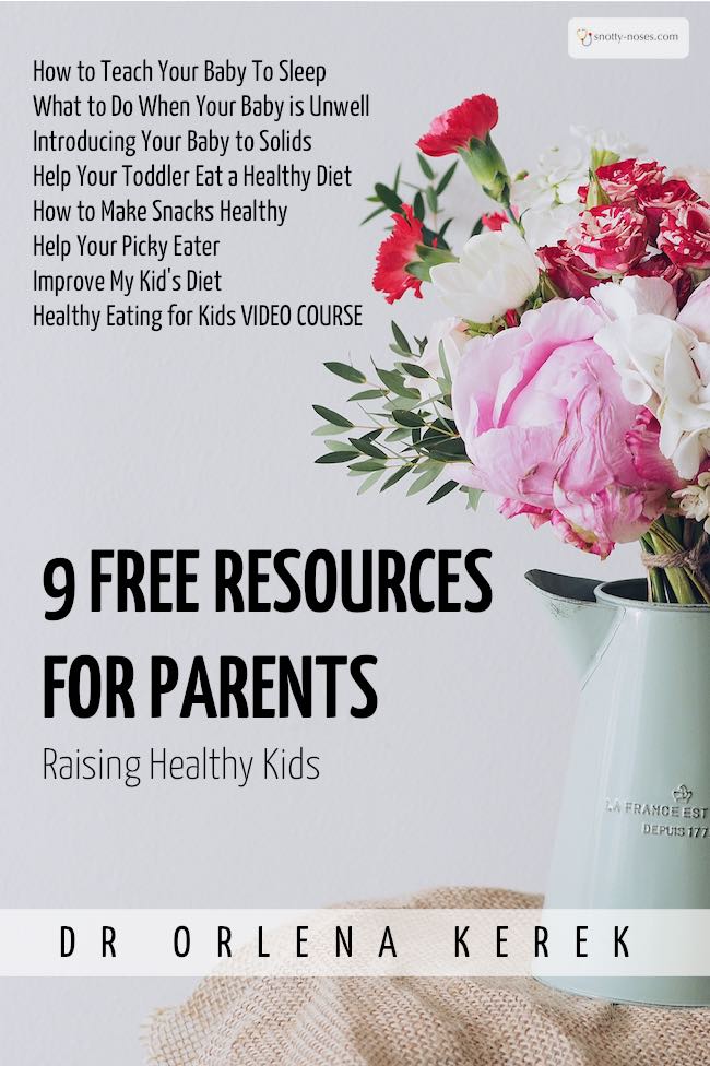 9 Resources for Parents who want to raise Healthy Children. By Dr Orlena Kerek, pediatric doctor.