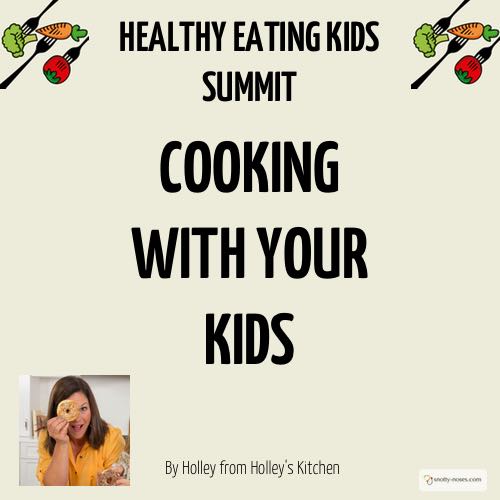 COOK WITH YOUR KIDS by Holley from Holley’s Kitchen