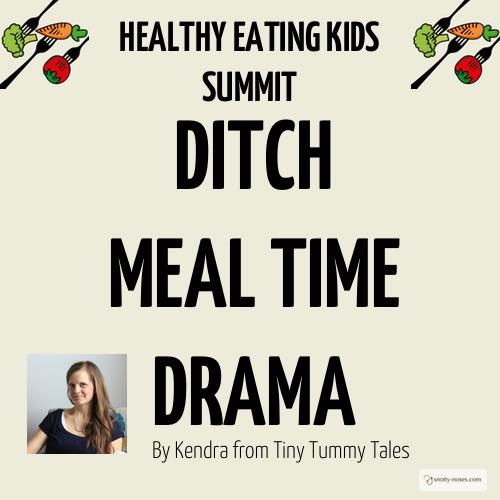 HAPPY HEALTHY EATERS- DITCH MEAL TIME DRAMA by Kendra