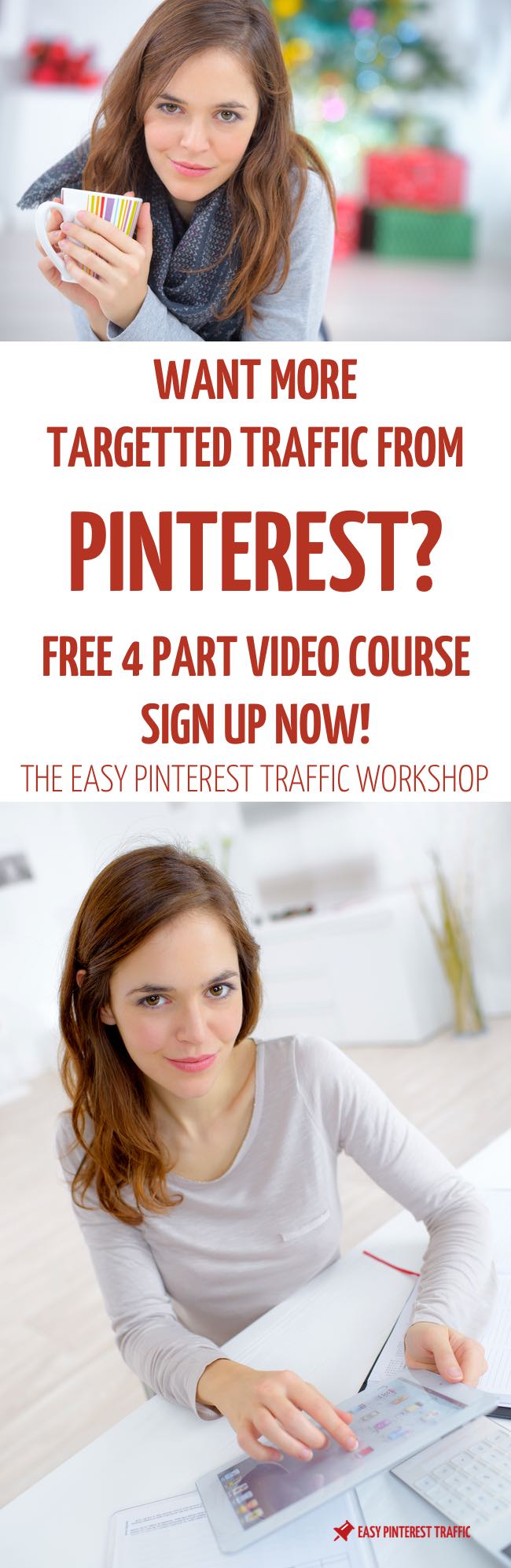 Learn how to get targeted traffic to your website with this FREE Easy Pinterest Traffic workshop. 4 part video series that will show you how to get the traffic you want without wasting hours. #pinterest #socialmedia #entrepreneur #blog #blogger #blogging #blogtips