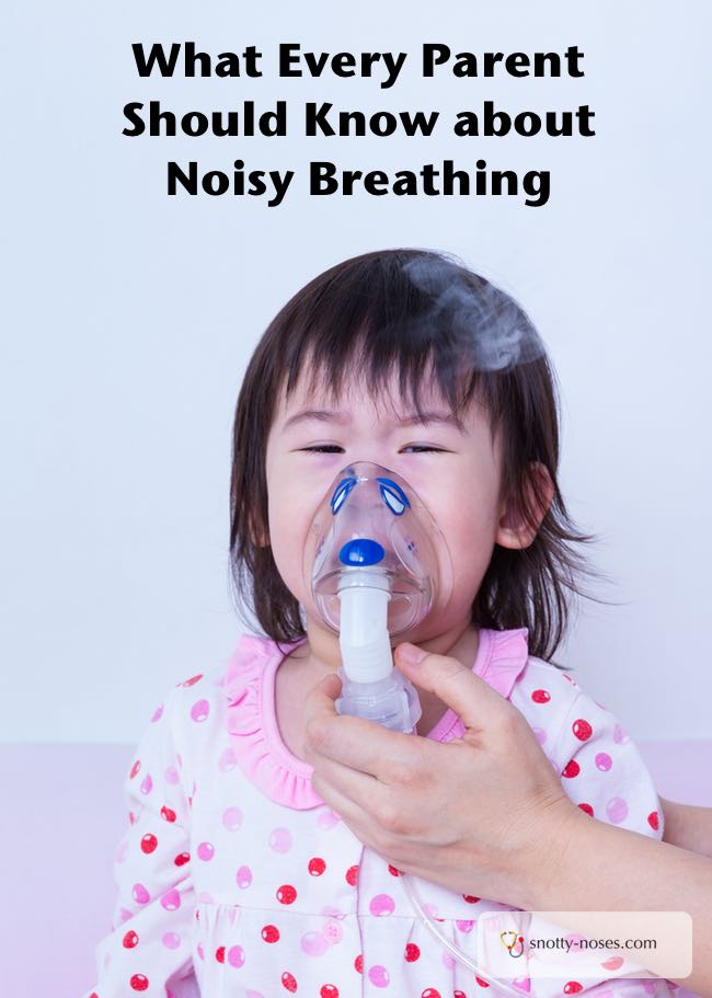 Noisy Breathing in Children and Babies by Dr Orlena Kerek, paediatrician